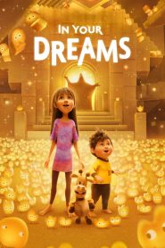 In Your Dreams (2025) WEB-DL [Hindi (DD5.1) & English] 1080p 720p & 480p Dual Audio [x264/10Bit-HEVC] | Full Movie